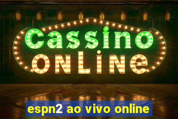 espn2 ao vivo online